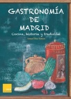 Descargar GASTRONOMIA DE MADRID: COCINA  HISTORIA Y TRADICION