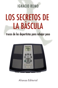 Descargar LOS SECRETOS DE LA BASCULA TRUCOS DE LOS DEPORTISTAS PARA REBAJAR PESO