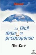 Descargar ES FACIL DEJAR DE PREOCUPARSE
