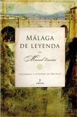 Descargar MALAGA DE LEYENDA  HISTORIAS Y LEYENDAS DE MALAGA