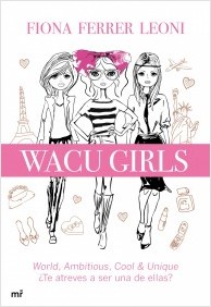 Descargar WACU GIRLS  WORLD  AMBITIOUS  COOL & UNIQUE ¿TE ATREVES A SER UNA DE ELLAS?