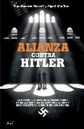 Descargar ALIANZA CONTRA HITLER  LA HISTORIA SECRETA DE LA COLABORACION ENTRE LOS SERVICIOS DE ESPIONAJE ALIADOS Y NAZIS DURANTE LA SEGUNDA GUERRA MUNDIAL