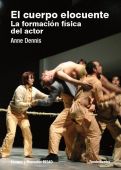 Descargar EL CUERPO ELOCUENTE LA FORMACION FISICA DEL ACTOR