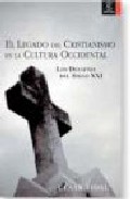 Descargar EL LEGADO DEL CRISTIANISMO EN LA CULTURA OCCIDENTAL: LOS DESAFIOS DEL SIGLO XXI
