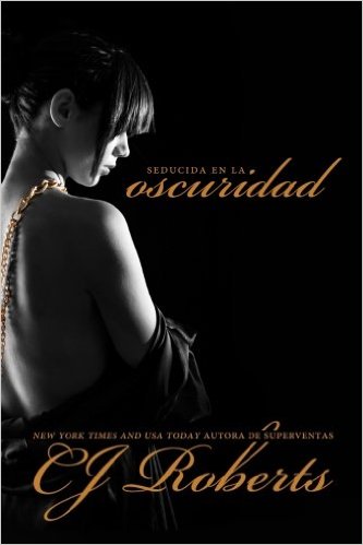Descargar SEDUCIDA EN LA OSCURIDAD  LA TRILOGIA OSCURA II