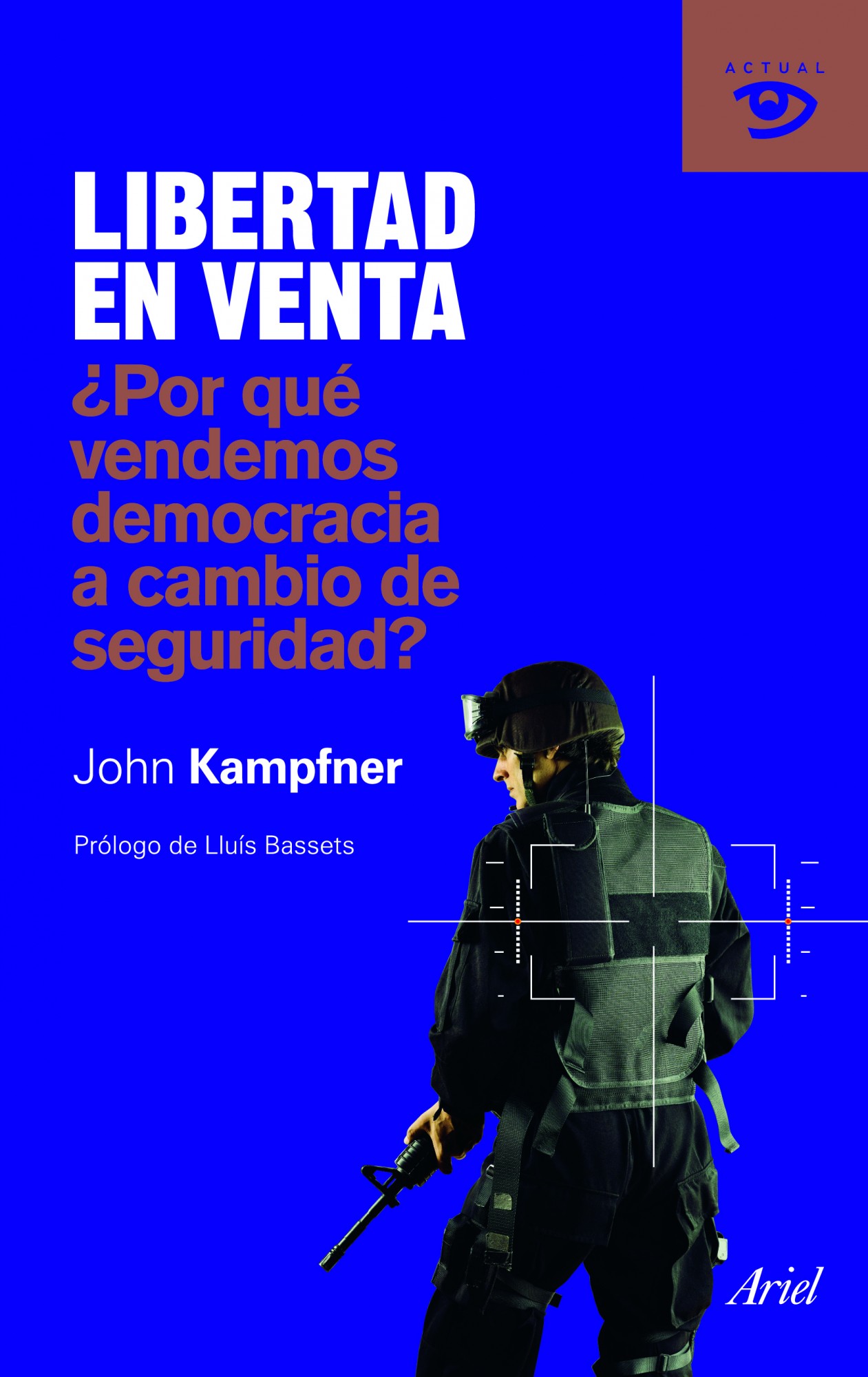 Descargar LIBERTAD EN VENTA ¿POR QUE VENDEMOS DEMOCRACIA A CAMBIO DE SEGURIDAD?
