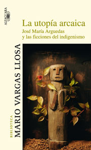 Descargar LA UTOPIA ARCAICA JOSE MARIA ARGUEDAS Y LAS FICCIONES DEL INDIGENISMO
