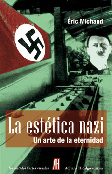 Descargar LA ESTETICA NAZI UN ARTE DE LA ETERNIDAD
