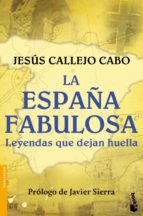 Descargar LA ESPAÑA FABULOSA  LUGARES QUE DEJAN HUELLA