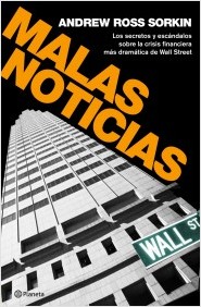 Descargar MALAS NOTICIAS LOS SECRETOS Y ESCANDALOS DE LA CRISIS FINANCIERA MAS DRAMATICA DE WALL SREET
