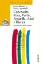 Descargar CAPERUCITA ROJA VERDE AMARILLA AZUL Y BLANCA