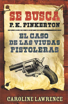 Descargar EL CASO DE LAS VIUDAS PISTOLERAS SE BUSCA: P K PINKERTON 3