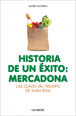 Descargar HISTORIA DE UN EXITO: MERCADONA LAS CLAVES DEL TRIUNFO DE JUAN ROIG