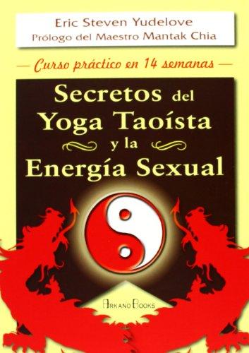 Descargar SECRETOS DEL YOGA TAOISTA Y LA ENERGIA SEXUAL