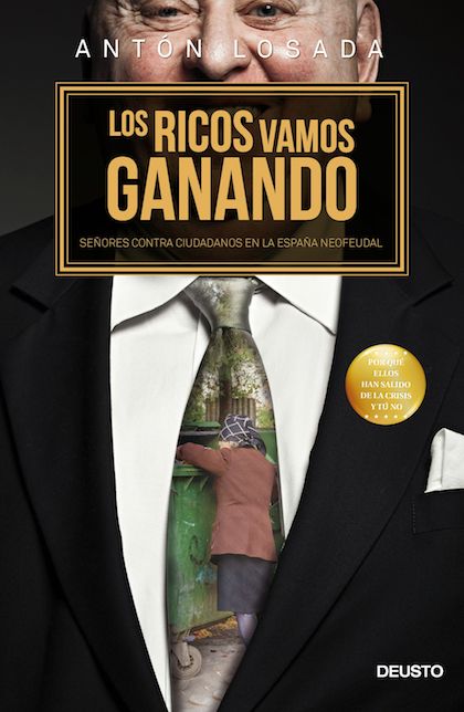 Descargar LOS RICOS VAMOS GANANDO  SEñORES CONTRA CIUDADANOS EN LA ESPAñA NEOFEUDAL