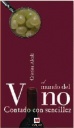 Descargar EL MUNDO DEL VINO CONTADO CON SENCILLEZ