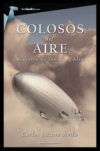 Descargar COLOSOS DEL AIRE  HISTORIA DE LOS DIRIGIBLES