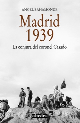 Descargar MADRID  1939  LA CONJURA DEL CORONEL CASADO