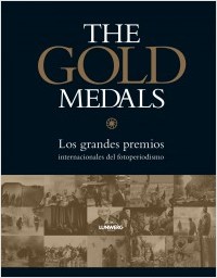 Descargar THE GOLD MEDALS  LOS GRANDES PREMIOS INTENACIONALES DEL FOTOPERIODISMO