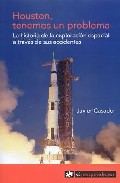Descargar HOUSTON  TENEMOS UN PROBLEMA  LA HISTORIA DE LA EXPLORACION ESPACIAL A TRAVES DE SUS ACCIDENTES