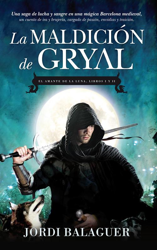 Descargar LA MALDICION DE GRYAL  EL AMANTE DE LA LUNA: LIBROS I Y II