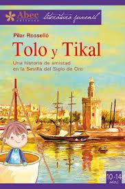 Descargar TOLO Y TIKAL  UNA HISTORIA DE AMISTAD EN LA SEVILLA DEL SIGLO DE ORO 