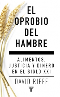 Descargar EL OPROBIO DEL HAMBRE  ALIMENTOS  JUSTICIA Y DINERO EN EL SIGLO XXI