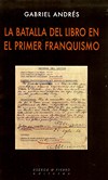 Descargar LA BATALLA DEL LIBRO EN EL PRIMER FRANQUISMO