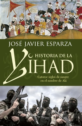 Descargar HISTORIA DE LA YIHAD  CATORCE SIGLOS SANGRIENTOS EN EL NOMBRE DE ALLAH