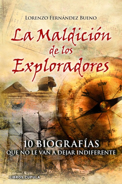 Descargar LA MALDICION DE LOS EXPLORADORES  10 BIOGRAFIAS QUE NO LE VAN A DEJAR INDIFERENTE