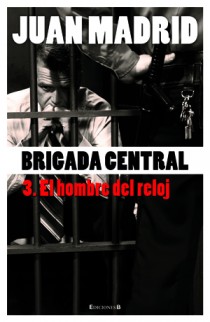 Descargar BRIGADA CENTRAL  3: EL HOMBRE DEL RELOJ