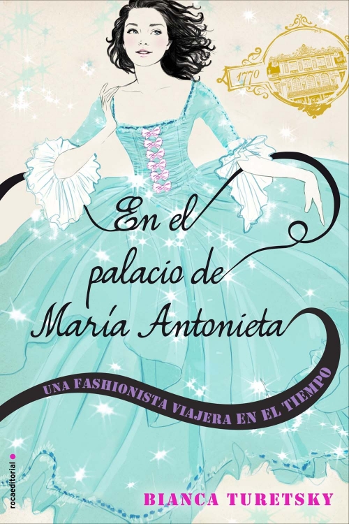 Descargar EN EL PALACIO DE MARIA ANTONIETA  UNA FASHIONISTA VIAJERA EN EL TIEMPO
