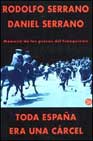 Descargar TODA ESPAÑA ERA UNA CARCEL  MEMORIA DE LOS PRESOS DE FRANQUISMO