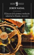 Descargar EL FRACASO DE LA PRIMERA REVOLUCION INDUSTRIAL EN ESPAÑA  1814-1913