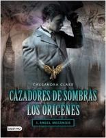 Descargar CAZADORES DE SOMBRAS  LOS ORIGENES 1: ANGEL MECANICO