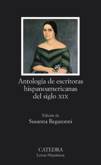 Descargar ANTOLOGIA DE ESCRITORAS HISPANOAMERICANAS DEL SIGLO XIX