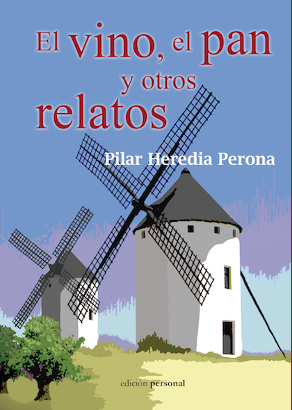 Descargar EL VINO EL PAN Y OTROS RELATOS