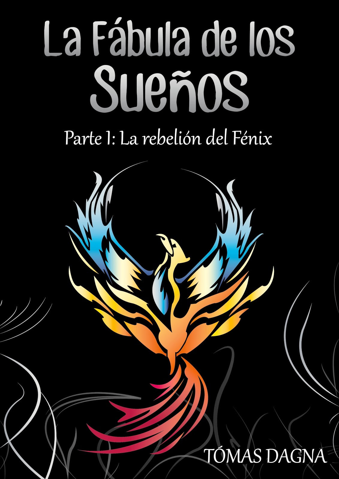 Descargar LA FABULA DE LOS SUEÑOS PARTE 1 LA REBELION DEL FENIX
