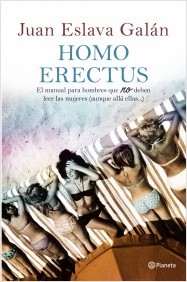 Descargar HOMO ERECTUS MANUAL PARA HOMBRES QUE NO DEBEN LEER LAS MUJERES (AUNQUE ALLA ELLAS )