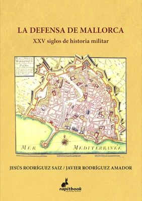 Descargar LA DEFENSA DE MALLORCA  XXV SIGLOS DE HISTORIA MILITAR