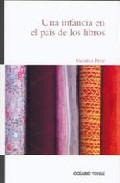 Descargar UNA INFANCIA EN EL PAIS DE LOS LIBROS