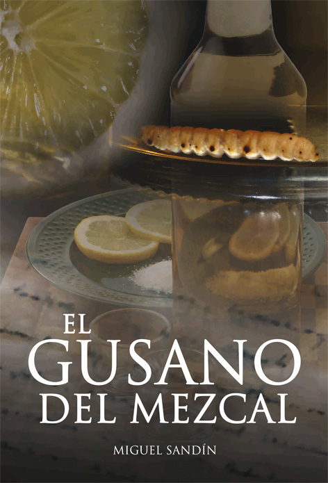 Descargar EL GUSANO DEL MEZCAL