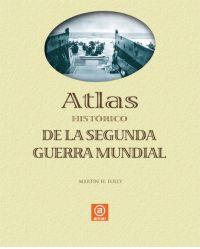 Descargar ATLAS HISTORICO DE LA SEGUNDA GUERRA MUNDIAL