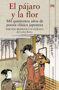 Descargar EL PAJARO Y LA FLOR MIL QUINIENTOS AñOS DE POESIA CLASICA JAPONESA