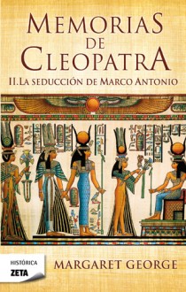 Descargar MEMORIAS DE CLEOPATRA II: LA SEDUCCION DE MARCO ANTONIO