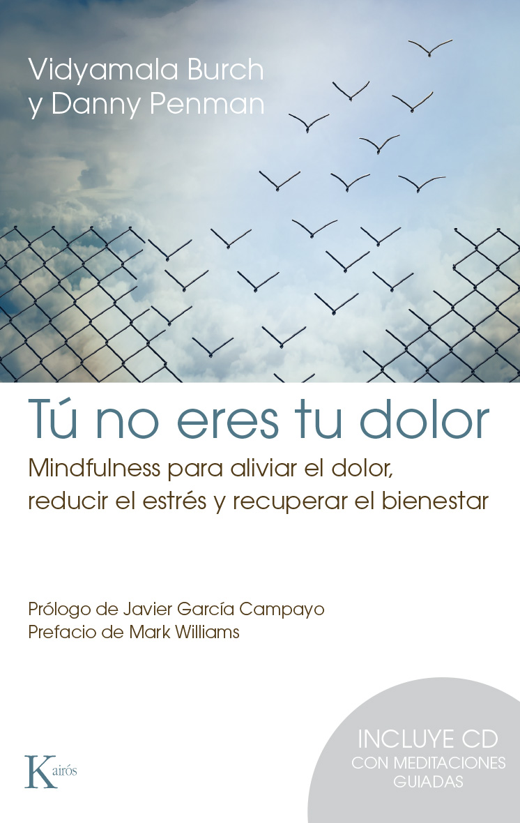 Descargar TU NO ERES EL DOLOR MINDFULNESS PARA ALIVIAR EL DOLOR REDUCIR EL ESTRES Y RECUPERAR EL BIENESTAR