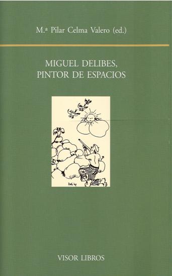 Descargar MIGUEL DELIBES  PINTOR DE ESPACIOS