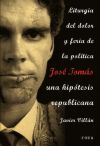 Descargar JOSE TOMAS  UNA HIPOTESIS REPUBLICANA  LITURGIA DEL DOLOR Y FERIA DE LA POLITICA