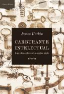 Descargar CARBURANTE INTELECTUAL  LAS IDEAS CLAVE DE NUESTRO SIGLO