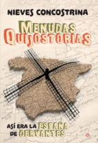Descargar MENUDAS QUIJOSTORIAS  ASI ERA LA ESPAñA DE CERVANTES